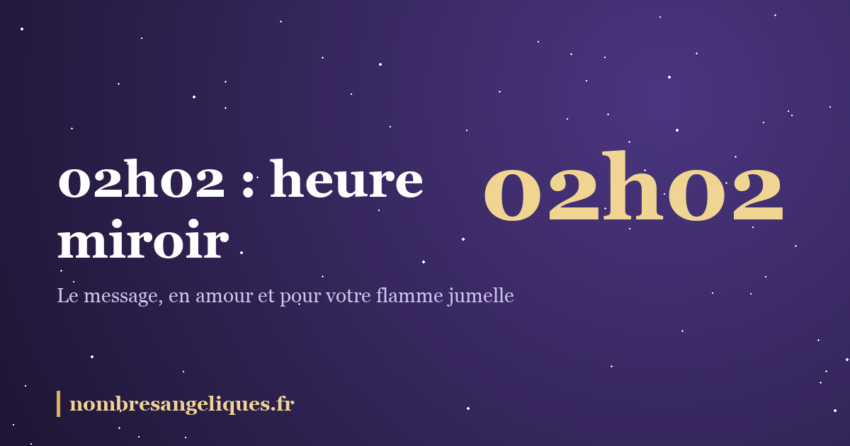 02h02 heure miroir : illustration