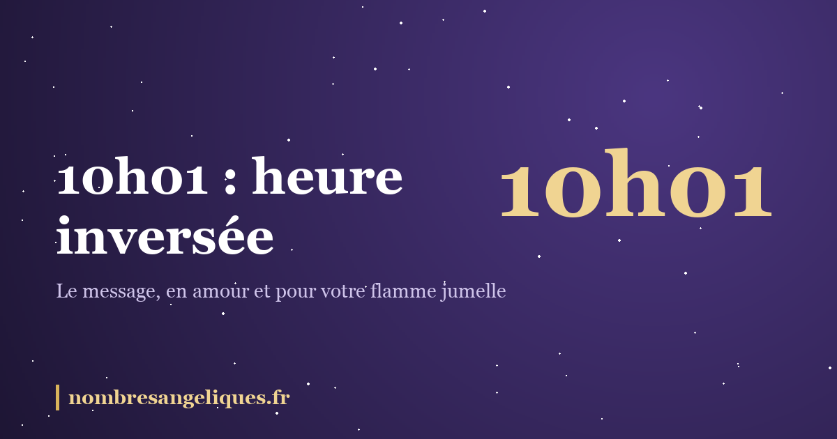10h01 heure miroir : illustration
