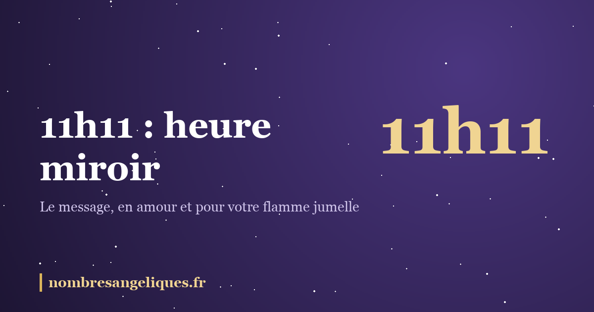 11h11 heure miroir : illustration