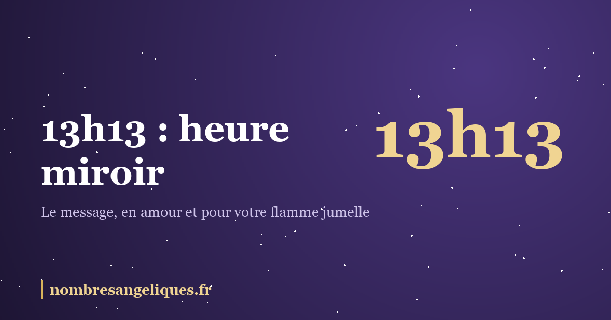 13h13 heure miroir : illustration