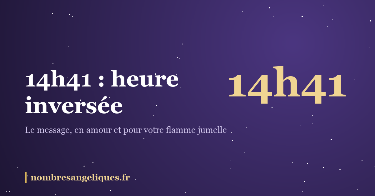 14h41 heure miroir : illustration
