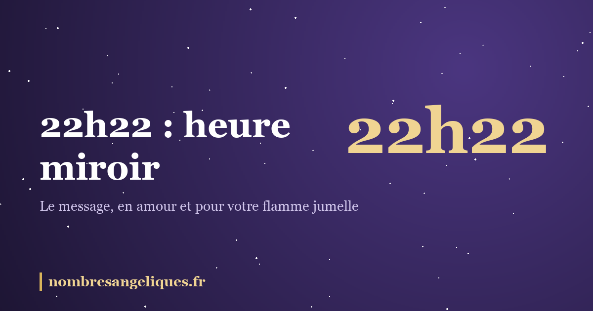 22h22 heure miroir : illustration