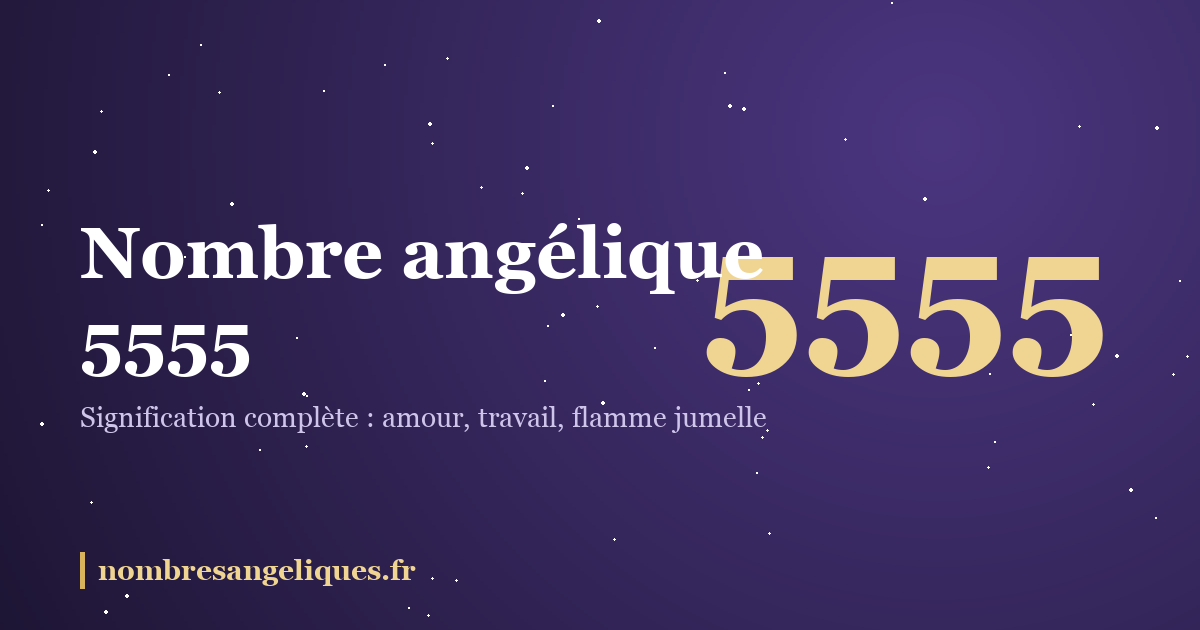 Nombre angélique 5555 : illustration