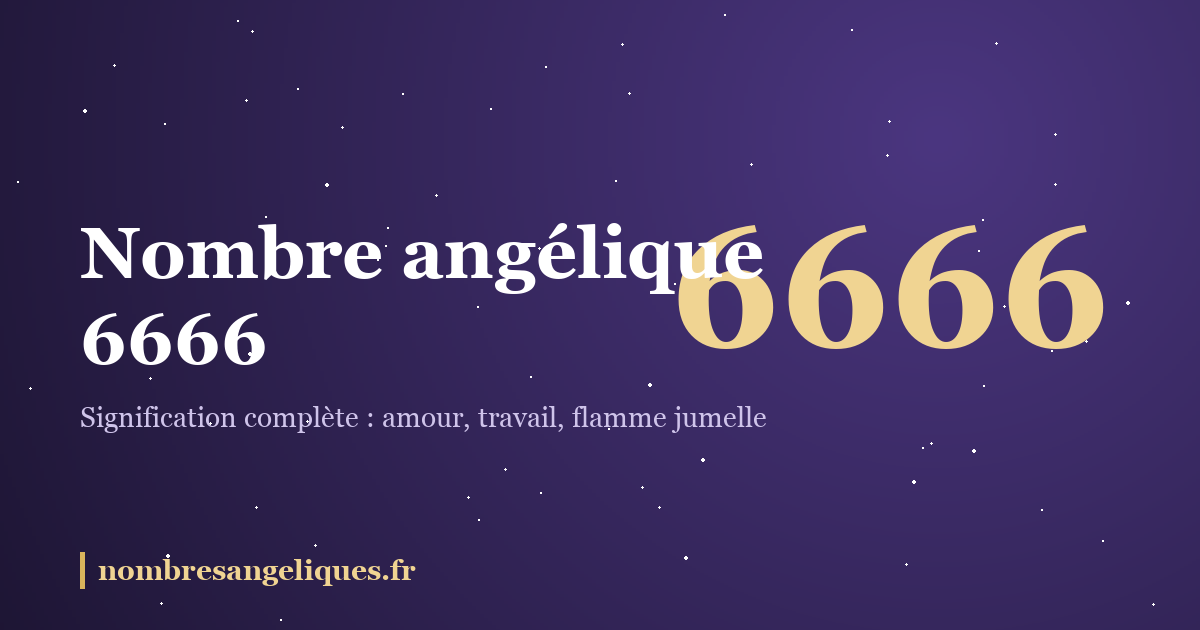 Nombre angélique 6666 : illustration